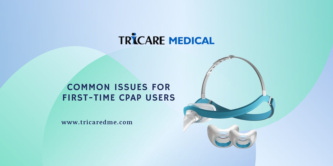 Common Issues for First-Time CPAP Users